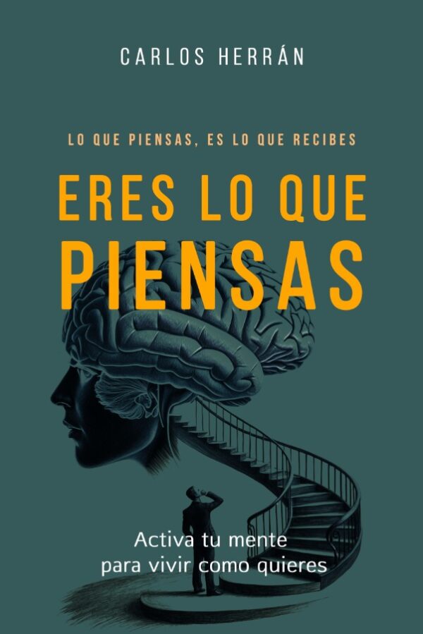 ERES LO QUE PIENSAS